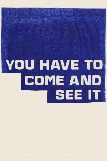 You Have to Come and See It (2022) poster