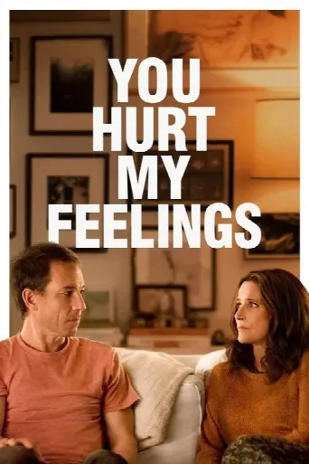 You Hurt My Feelings (2023) poster