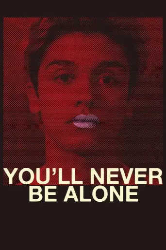 You'll Never Be Alone (2016) poster
