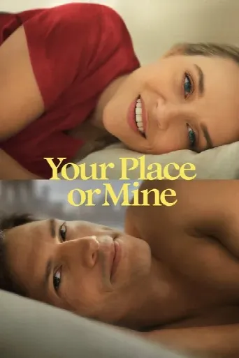 Your Place or Mine (2023) poster