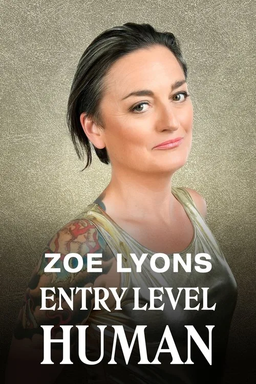 Watch Zoe Lyons: Entry Level Human (2019) online free - poster