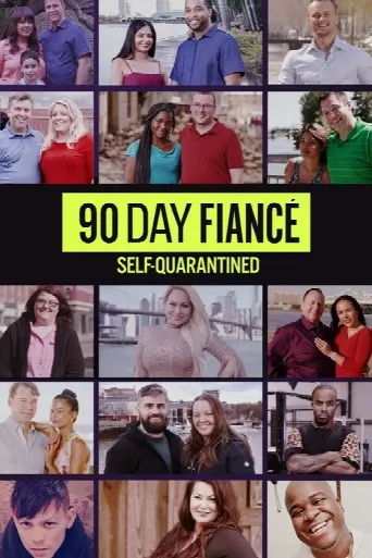 90 Day Fiancé: Self-Quarantined (2020) poster