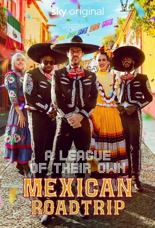 A League of Their Own: Mexican Road Trip (2024) poster