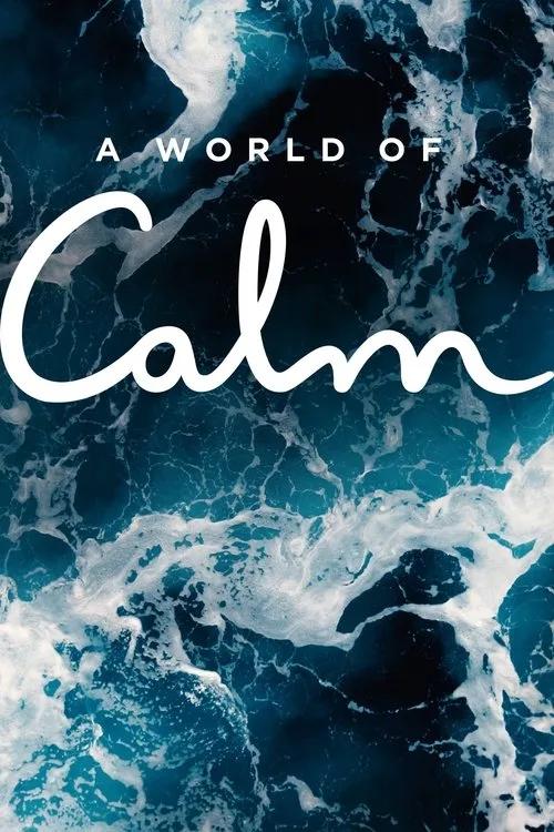 Watch A World of Calm (2020) online free - poster