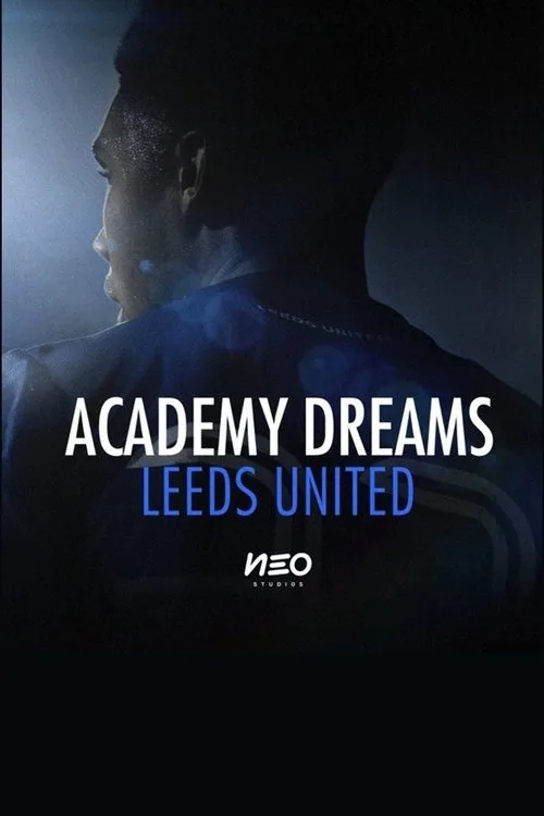 Academy Dreams: Leeds United (2022) poster