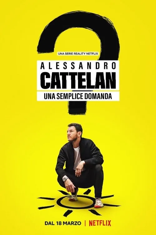 Alessandro Cattelan: One Simple Question (2022) poster