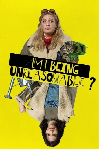 Am I Being Unreasonable? (2022) poster