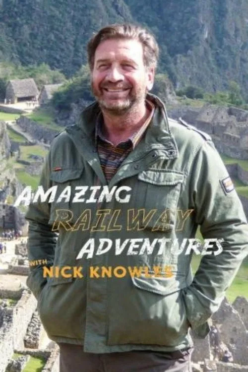 Amazing Railway Adventures with Nick Knowles (2023) poster
