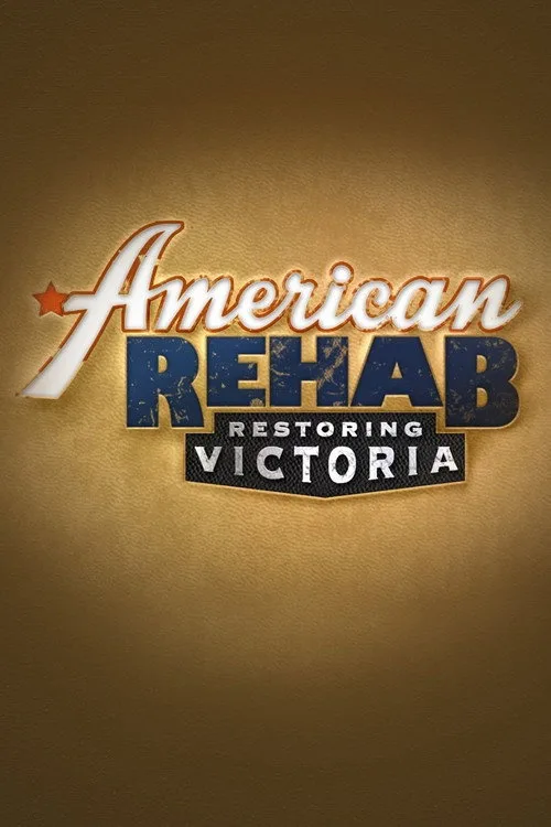 American Rehab Restoring Victoria (2015) poster