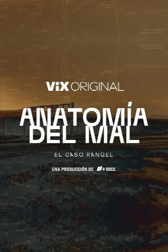 Anatomía del mal: El caso Rangel (2025) poster