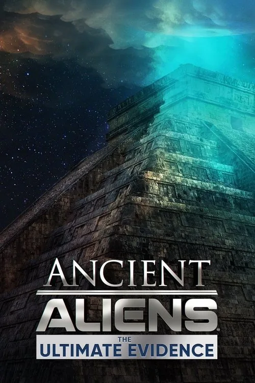 Ancient Aliens - The Ultimate Evidence (2015) poster