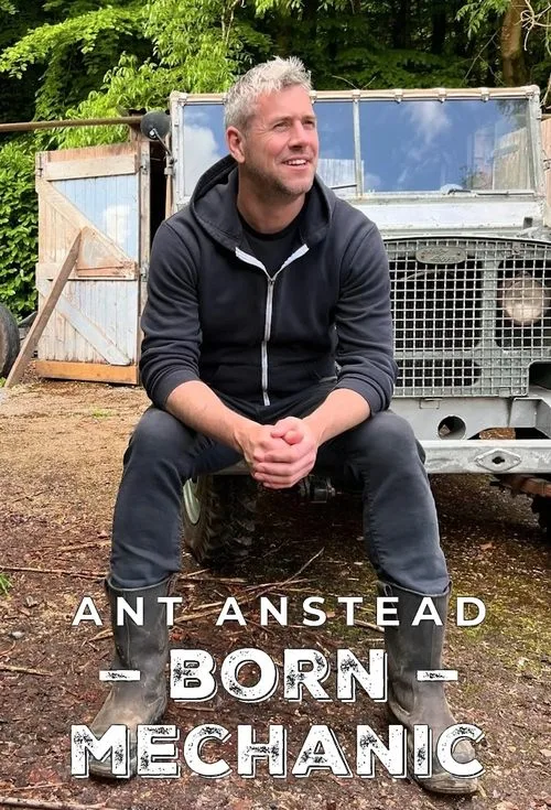 Ant Anstead: Born Mechanic (2024) poster
