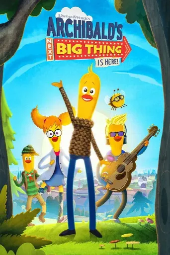 Archibald's Next Big Thing Is Here (2021) poster