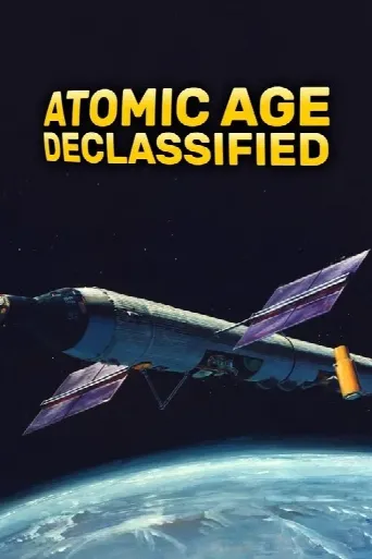 Atomic Age Declassified (2019) poster