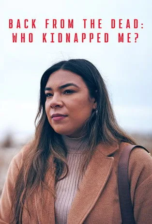 Back From the Dead: Who Kidnapped Me? (2024) poster