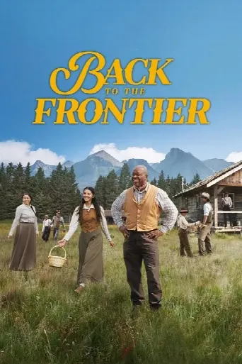 Back to the Frontier (2025) poster