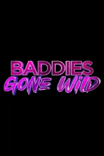 Baddies Gone Wild (2025) poster