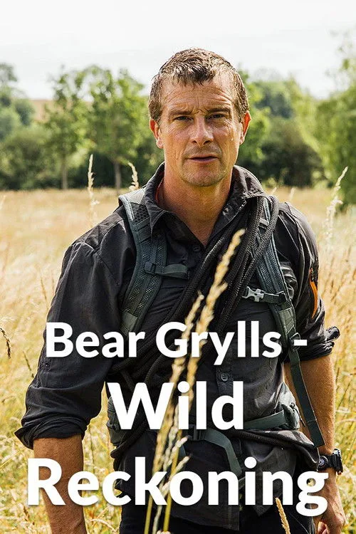 Bear Grylls - Wild Reckoning (2026) poster