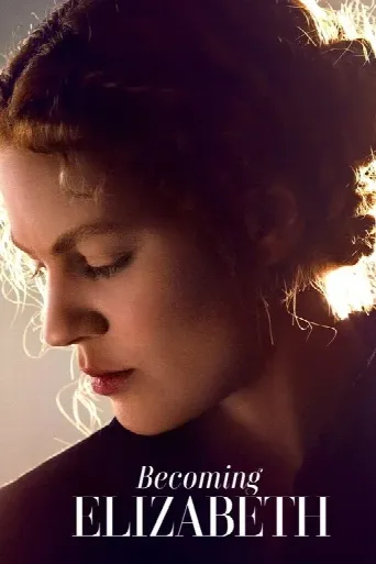Becoming Elizabeth (2022) poster