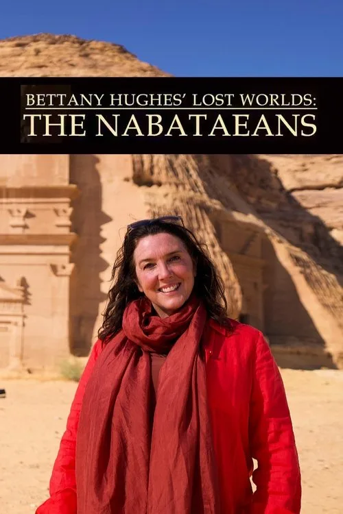 Watch Bettany Hughes' Lost Worlds: The Nabataeans (2025) online free - poster