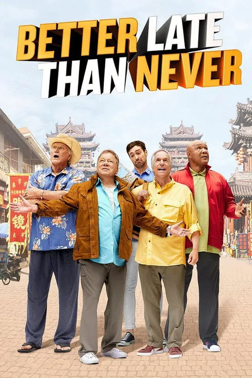 Better Late Than Never (2016) poster