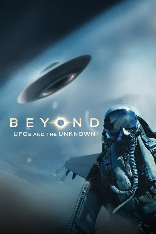 Beyond: UFOS and the Unknown (2024) poster