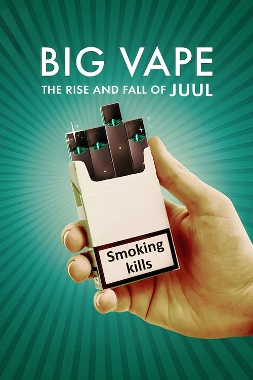 Big Vape: The Rise and Fall of Juul (2023) poster