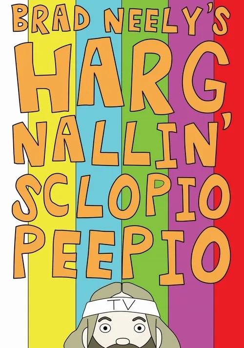 Brad Neely's Harg Nallin Sclopio Peepio (2016) poster