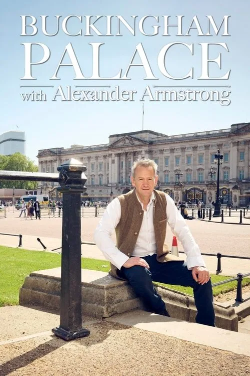 Buckingham Palace with Alexander Armstrong (2023) poster