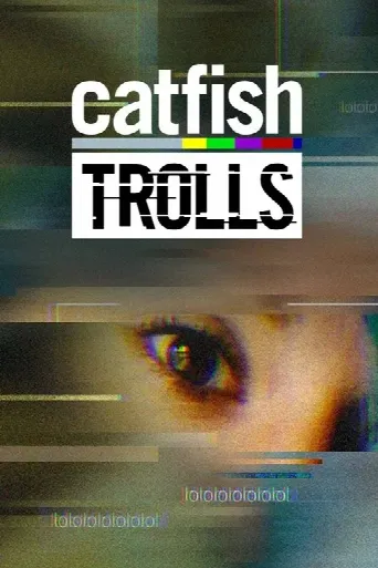 Catfish: Trolls (2018) poster