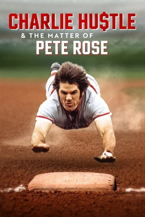 Charlie Hustle & the Matter of Pete Rose (2024) poster