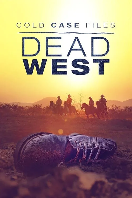 Cold Case Files: Dead West (2025) poster