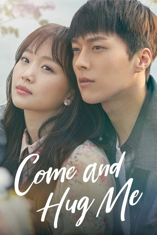 Watch Come and Hug Me (2018) online free - poster