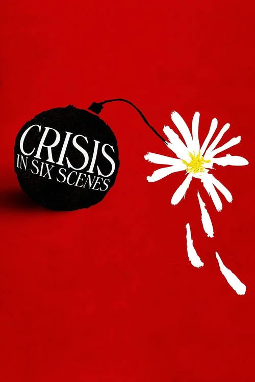 Crisis in Six Scenes (2016) poster