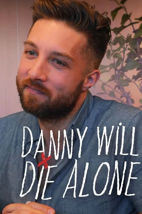 Danny Will Die Alone (2024) poster