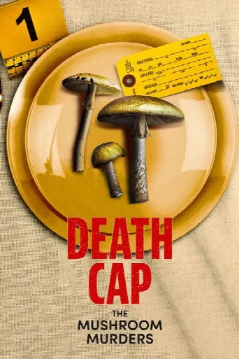 Death Cap: The Mushroom Murders (2025) poster