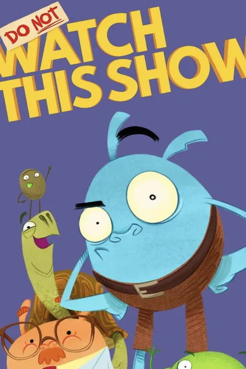 Do Not Watch This Show (2025) poster