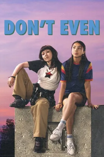 Don't Even (2024) poster
