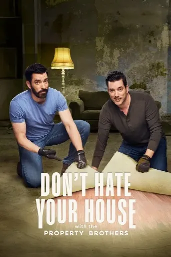 Don't Hate Your House with the Property Brothers (2024) poster