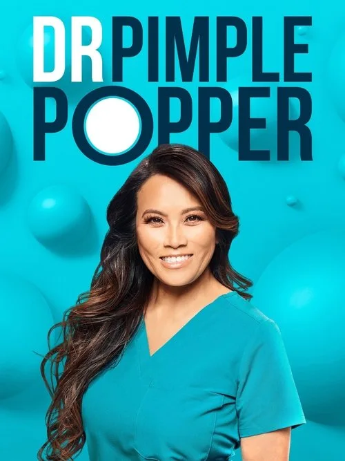 Dr. Pimple Popper (2018) poster