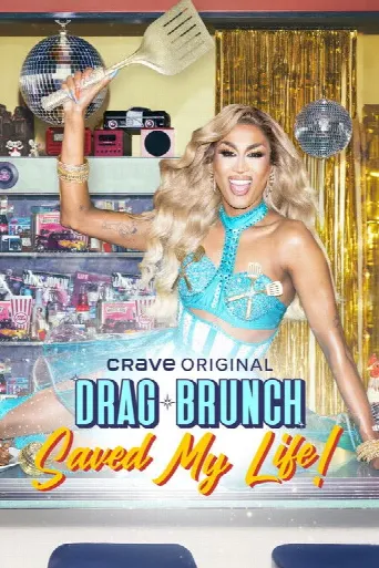 Drag Brunch Saved My Life (2025) poster