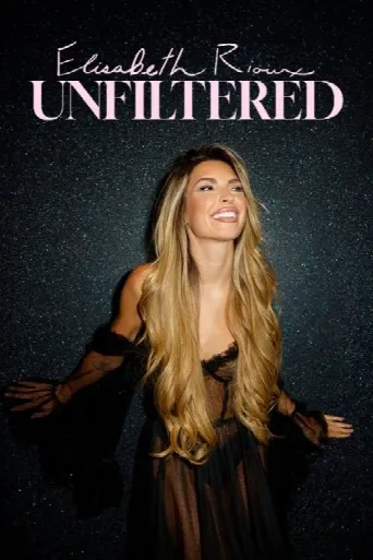 Elisabeth Rioux: Unfiltered (2024) poster