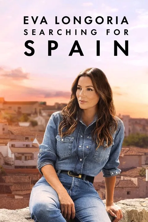 Eva Longoria: Searching for Spain (2025) poster