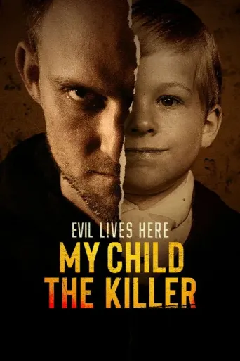 Evil Lives Here: My Child the Killer (2026) poster