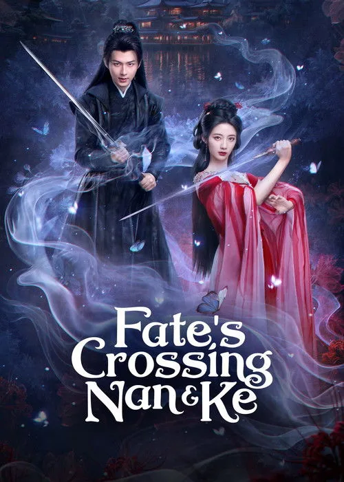 Fate's Crossing Nan & Ke (2024) poster