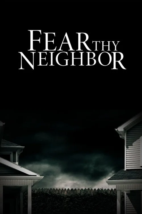 Fear Thy Neighbor (2014) poster