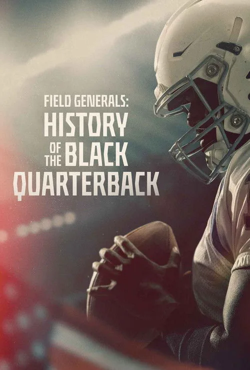 Field Generals: History of the Black Quarterback (2026) poster