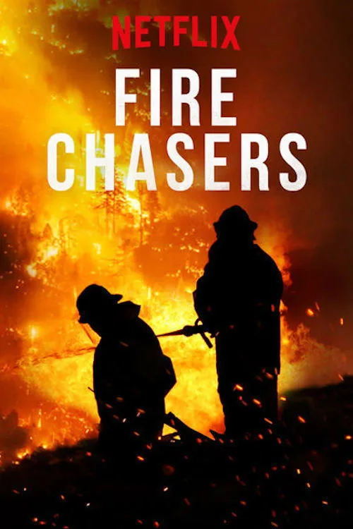 Watch Fire Chasers (2017) online free - poster