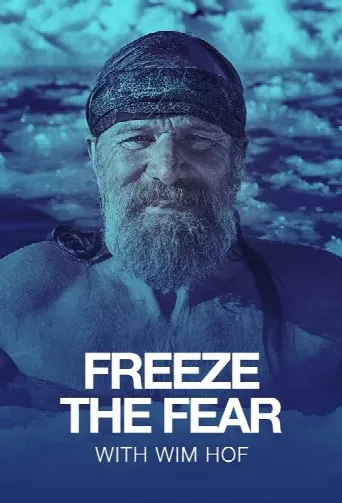 Freeze the Fear with Wim Hof (2022) poster