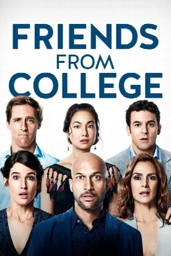 Friends from College (2017) poster